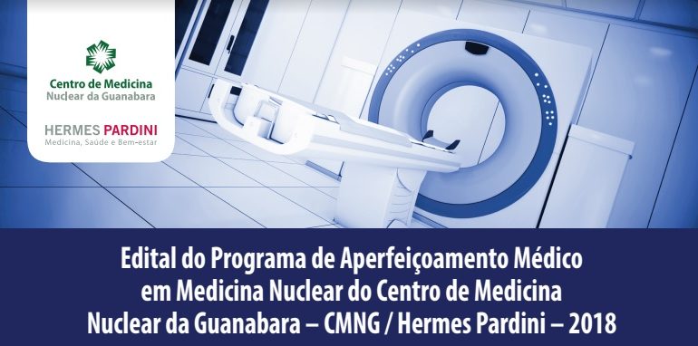 Estão abertas as inscrições para o Programa de Aperfeiçoamento do Centro de Medicina Nuclear da Guanabara